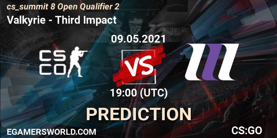 Prognose für das Spiel Valkyrie VS Third Impact. 09.05.2021 at 19:00. Counter-Strike (CS2) - cs_summit 8 Open Qualifier 2