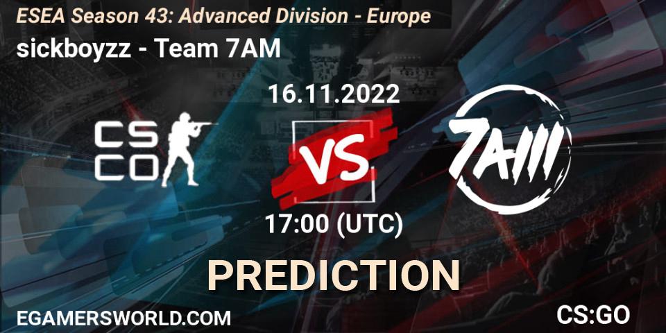 Prognose für das Spiel sickboyzz VS Team 7AM. 16.11.22. CS2 (CS:GO) - ESEA Season 43: Advanced Division - Europe