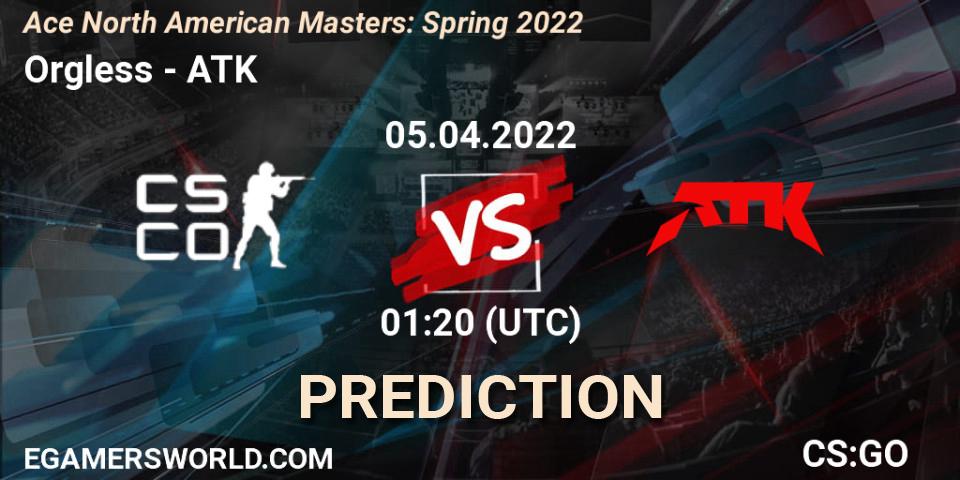 Prognose für das Spiel Orgless VS ATK. 05.04.2022 at 01:20. Counter-Strike (CS2) - Ace North American Masters: Spring 2022