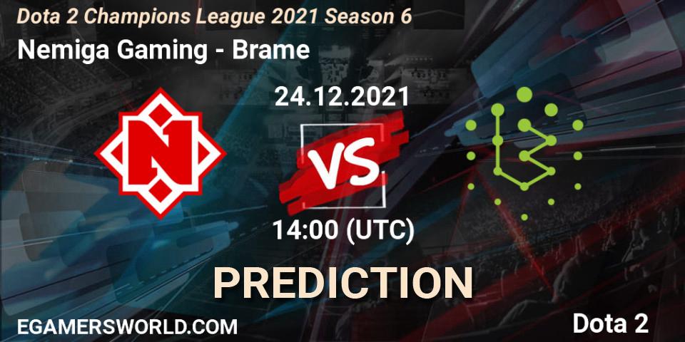 Prognose für das Spiel Nemiga Gaming VS Brame. 24.12.2021 at 14:29. Dota 2 - Dota 2 Champions League 2021 Season 6