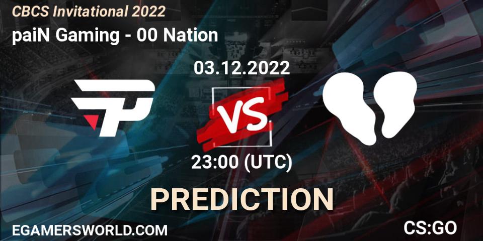 Prognose für das Spiel paiN Gaming VS 00 Nation. 03.12.2022 at 23:35. Counter-Strike (CS2) - CBCS Invitational 2022