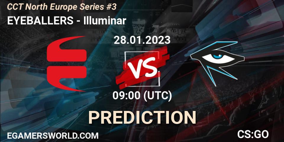 Prognose für das Spiel EYEBALLERS VS Illuminar. 28.01.23. CS2 (CS:GO) - CCT North Europe Series #3