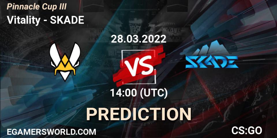 Prognose für das Spiel Vitality VS SKADE. 28.03.22. CS2 (CS:GO) - Pinnacle Cup #3
