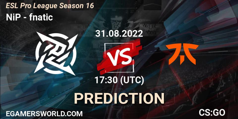 Prognose für das Spiel NiP VS fnatic. 31.08.2022 at 17:30. Counter-Strike (CS2) - ESL Pro League Season 16