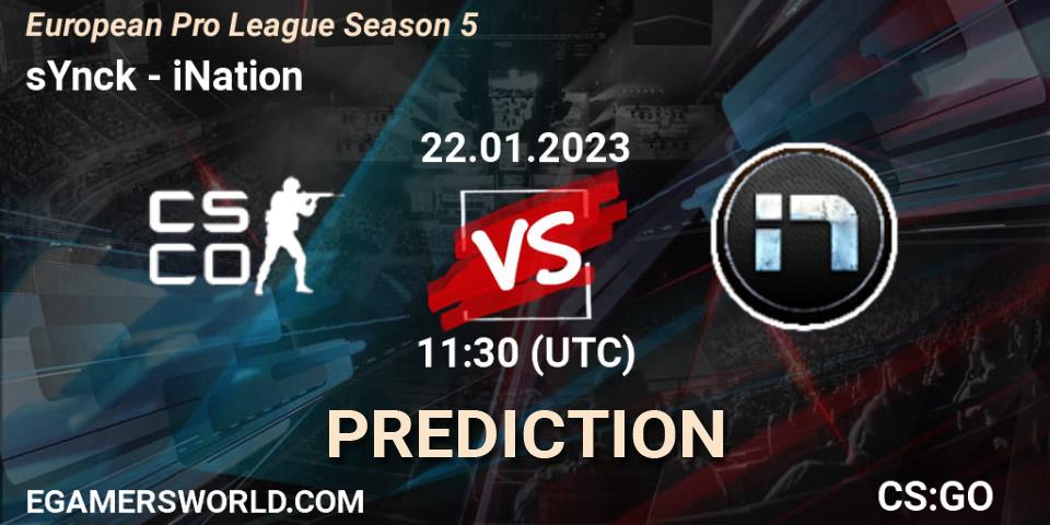 Prognose für das Spiel sYnck VS iNation. 22.01.2023 at 11:30. Counter-Strike (CS2) - European Pro League Season 5
