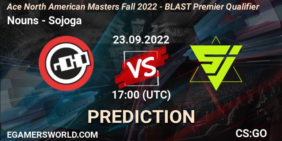 Prognose für das Spiel Nouns VS Sojoga. 23.09.2022 at 17:00. Counter-Strike (CS2) - FiReLEAGUE 2022: North America - BLAST Premier Qualifier