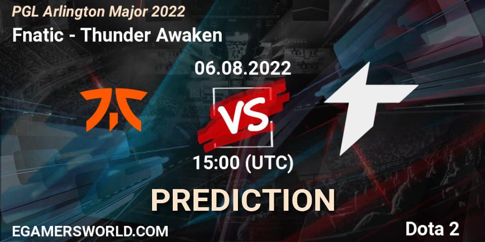 Prognose für das Spiel Fnatic VS Thunder Awaken. 06.08.2022 at 14:59. Dota 2 - PGL Arlington Major 2022 - Group Stage