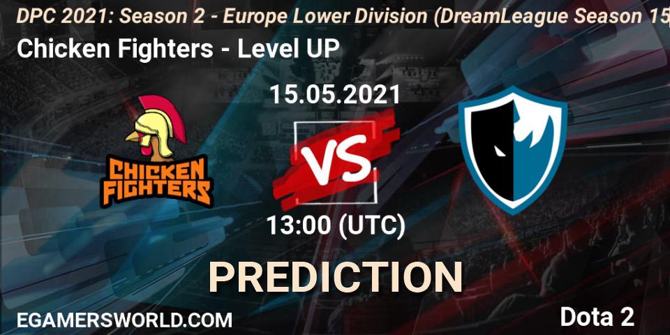 Prognose für das Spiel Chicken Fighters VS Level UP. 15.05.2021 at 12:57. Dota 2 - DPC 2021: Season 2 - Europe Lower Division (DreamLeague Season 15)