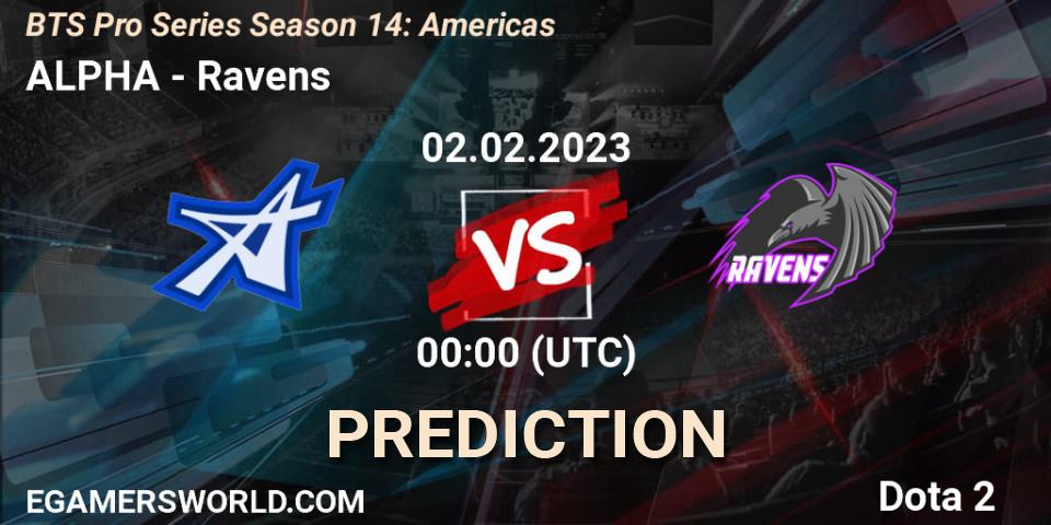 Prognose für das Spiel ALPHA VS Ravens. 02.02.23. Dota 2 - BTS Pro Series Season 14: Americas