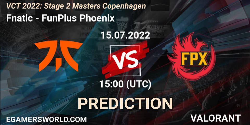 Prognose für das Spiel Fnatic VS FunPlus Phoenix. 14.07.2022 at 17:40. VALORANT - VCT 2022: Stage 2 Masters Copenhagen