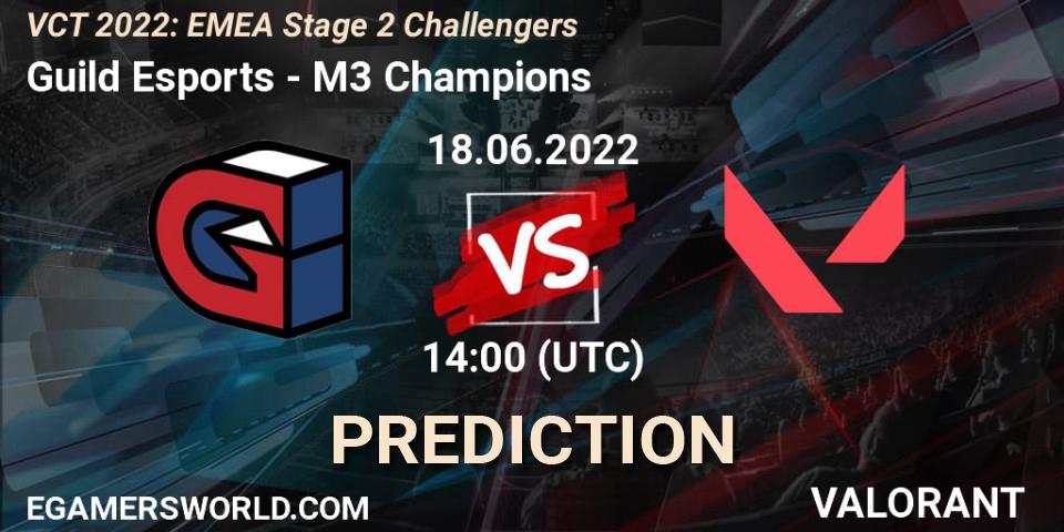 Prognose für das Spiel Guild Esports VS M3 Champions. 18.06.22. VALORANT - VCT 2022: EMEA Stage 2 Challengers