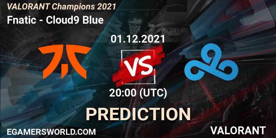Prognose für das Spiel Fnatic VS Cloud9 Blue. 01.12.2021 at 19:45. VALORANT - VALORANT Champions 2021