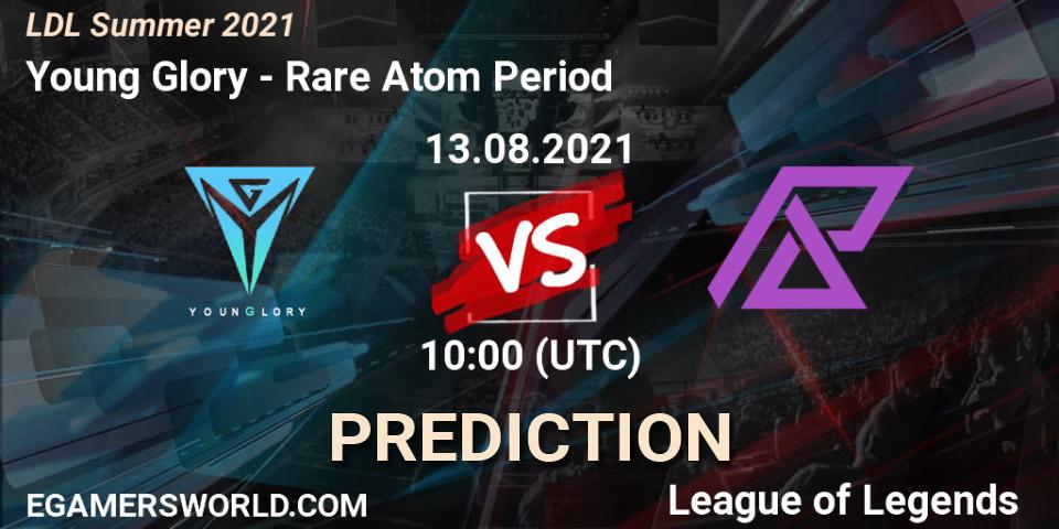 Prognose für das Spiel Young Glory VS Rare Atom Period. 13.08.21. LoL - LDL Summer 2021
