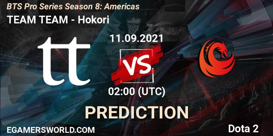 Prognose für das Spiel TEAM TEAM VS Hokori. 11.09.21. Dota 2 - BTS Pro Series Season 8: Americas