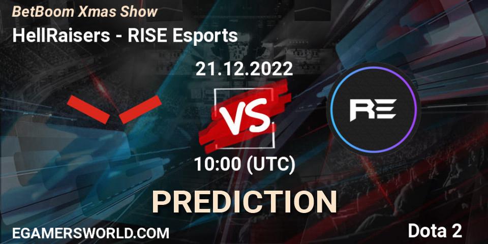 Prognose für das Spiel HellRaisers VS RISE Esports. 22.12.2022 at 16:55. Dota 2 - BetBoom Xmas Show