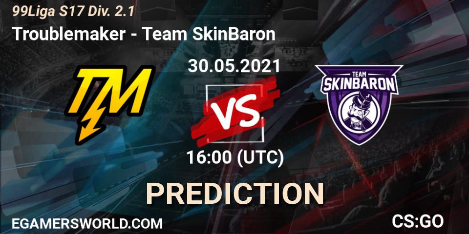 Prognose für das Spiel Troublemaker VS Team SkinBaron. 30.05.2021 at 16:00. Counter-Strike (CS2) - 99Liga S17 Div. 2.1