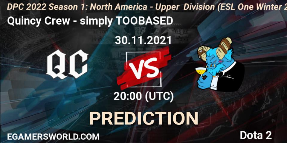 Prognose für das Spiel Quincy Crew VS simply TOOBASED. 30.11.2021 at 20:07. Dota 2 - DPC 2022 Season 1: North America - Upper Division (ESL One Winter 2021)