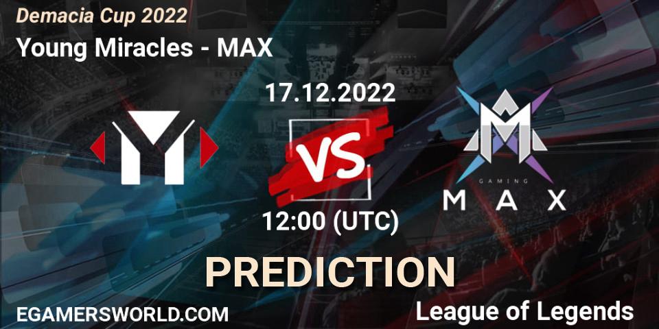 Prognose für das Spiel Young Miracles VS MAX. 17.12.22. LoL - Demacia Cup 2022