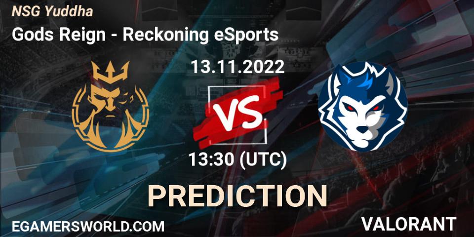 Prognose für das Spiel Gods Reign VS Reckoning eSports. 13.11.22. VALORANT - NSG Yuddha