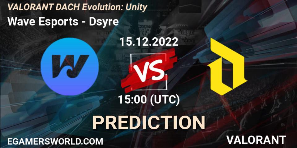 Prognose für das Spiel Wave Esports VS Dsyre. 15.12.22. VALORANT - VALORANT DACH Evolution: Unity