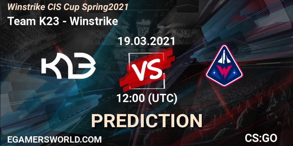 Prognose für das Spiel Team K23 VS Winstrike. 19.03.21. CS2 (CS:GO) - Winstrike CIS Cup Spring 2021