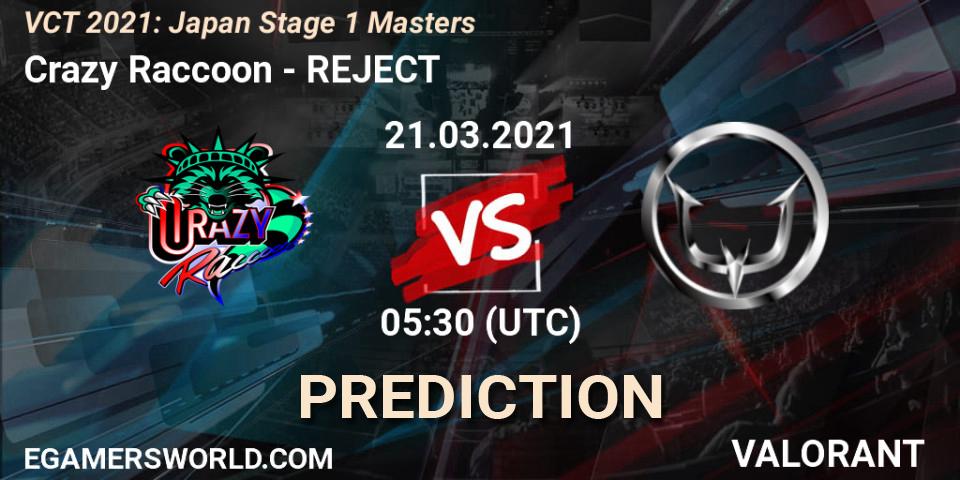 Prognose für das Spiel Crazy Raccoon VS REJECT. 21.03.2021 at 05:30. VALORANT - VCT 2021: Japan Stage 1 Masters