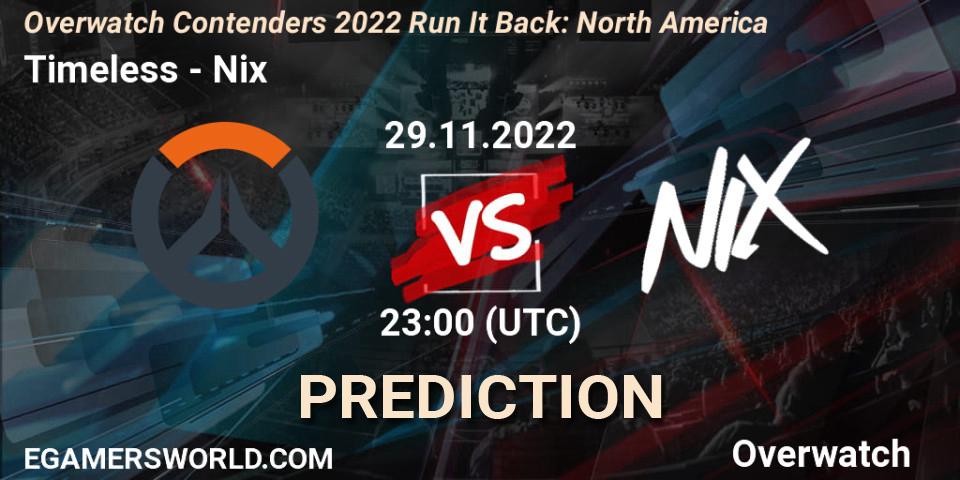 Prognose für das Spiel Timeless VS Nix. 08.12.2022 at 23:00. Overwatch - Overwatch Contenders 2022 Run It Back: North America