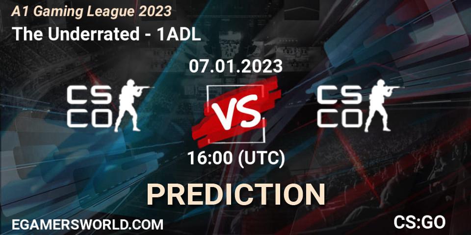 Prognose für das Spiel The Underrated VS 1ADL. 07.01.2023 at 16:00. Counter-Strike (CS2) - A1 Gaming League 2023