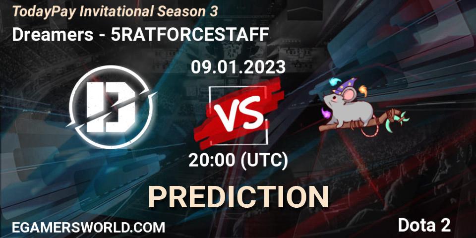 Prognose für das Spiel Dreamers VS 5RATFORCESTAFF. 09.01.2023 at 20:06. Dota 2 - TodayPay Invitational Season 3