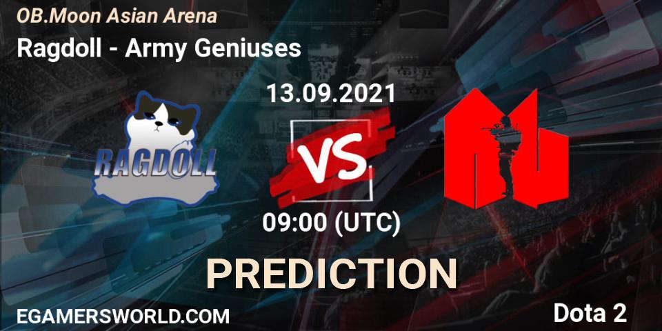 Prognose für das Spiel Ragdoll VS Army Geniuses. 13.09.2021 at 09:14. Dota 2 - OB.Moon Asian Arena