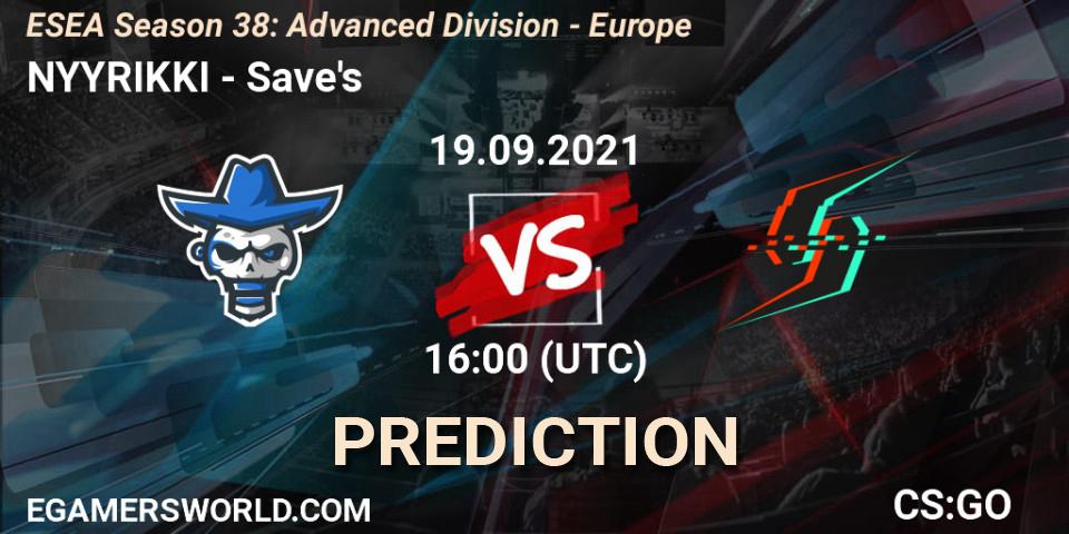 Prognose für das Spiel NYYRIKKI VS Save's. 19.09.2021 at 16:00. Counter-Strike (CS2) - ESEA Season 38: Advanced Division - Europe