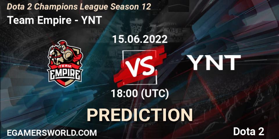 Prognose für das Spiel Team Empire VS YNT. 15.06.22. Dota 2 - Dota 2 Champions League Season 12