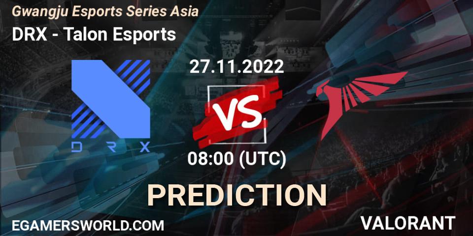 Prognose für das Spiel DRX VS Talon Esports. 27.11.22. VALORANT - Gwangju Esports Series Asia