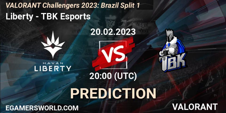 Prognose für das Spiel Liberty VS TBK Esports. 21.02.23. VALORANT - VALORANT Challengers 2023: Brazil Split 1