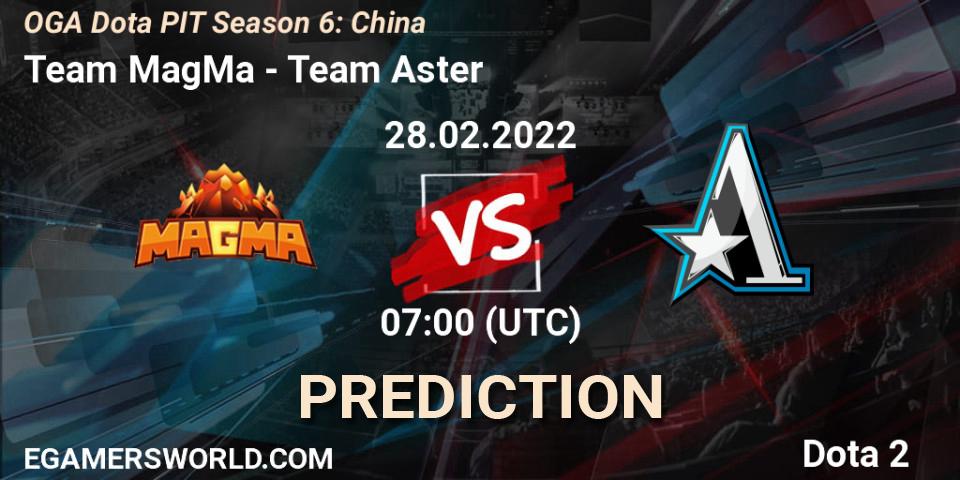 Prognose für das Spiel Team MagMa VS Team Aster. 28.02.2022 at 07:00. Dota 2 - OGA Dota PIT Season 6: China