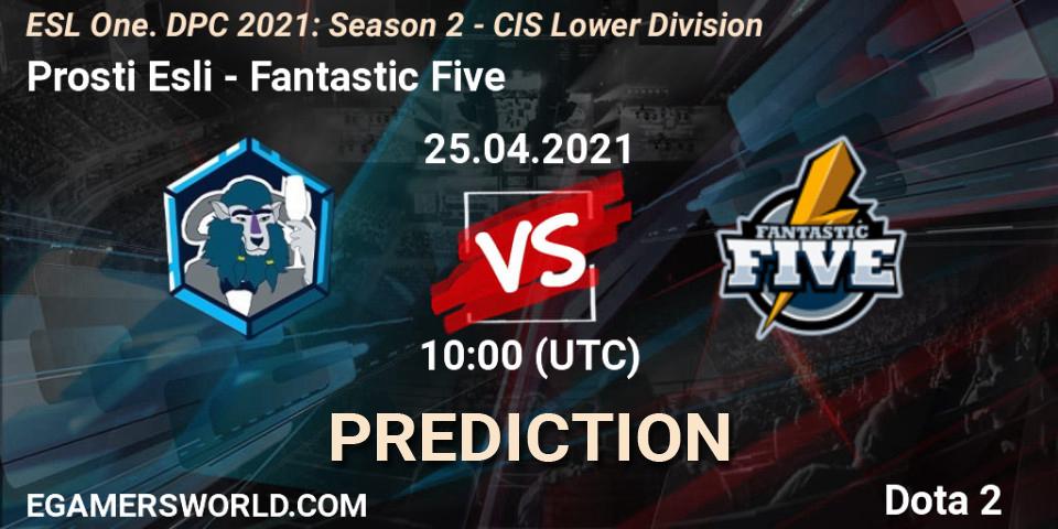 Prognose für das Spiel Prosti Esli VS Fantastic Five. 25.04.2021 at 09:55. Dota 2 - ESL One. DPC 2021: Season 2 - CIS Lower Division