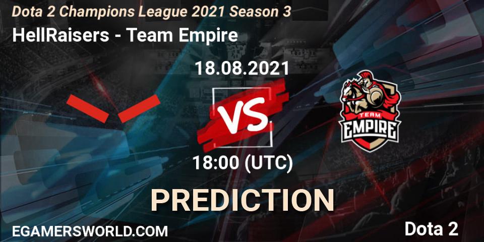 Prognose für das Spiel HellRaisers VS Team Empire. 06.09.2021 at 09:00. Dota 2 - Dota 2 Champions League 2021 Season 3