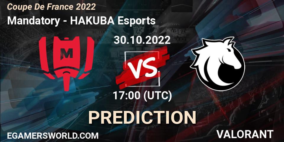 Prognose für das Spiel Mandatory VS HAKUBA Esports. 30.10.2022 at 18:00. VALORANT - Coupe De France 2022
