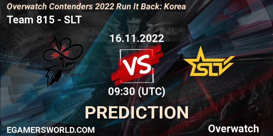 Prognose für das Spiel Team 815 VS SLT. 16.11.2022 at 10:20. Overwatch - Overwatch Contenders 2022 Run It Back: Korea