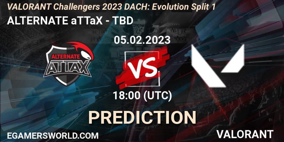 Prognose für das Spiel ALTERNATE aTTaX VS TBD. 05.02.23. VALORANT - VALORANT Challengers 2023 DACH: Evolution Split 1