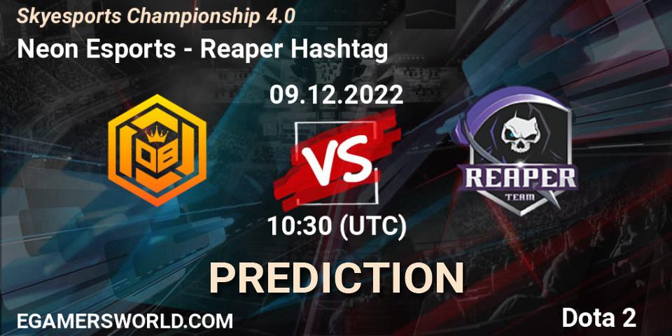 Prognose für das Spiel Neon Esports VS Reaper Hashtag. 09.12.22. Dota 2 - Skyesports Championship 4.0