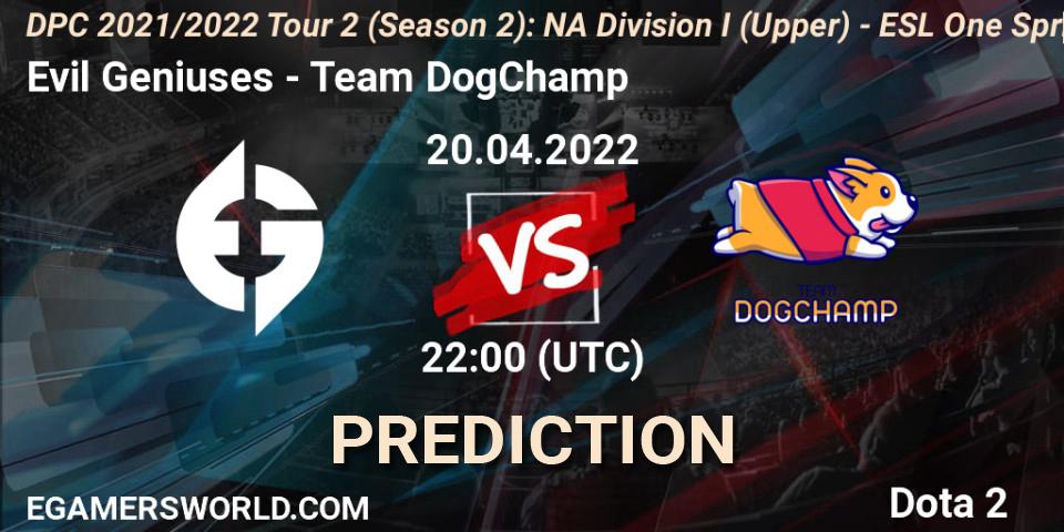 Prognose für das Spiel Evil Geniuses VS Team DogChamp. 20.04.2022 at 22:23. Dota 2 - DPC 2021/2022 Tour 2 (Season 2): NA Division I (Upper) - ESL One Spring 2022