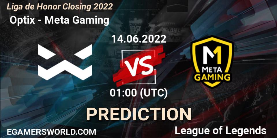 Prognose für das Spiel Optix VS Meta Gaming. 14.06.2022 at 01:00. LoL - Liga de Honor Closing 2022