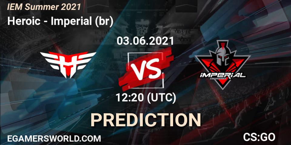 Prognose für das Spiel Heroic VS Imperial (br). 03.06.2021 at 12:20. Counter-Strike (CS2) - IEM Summer 2021