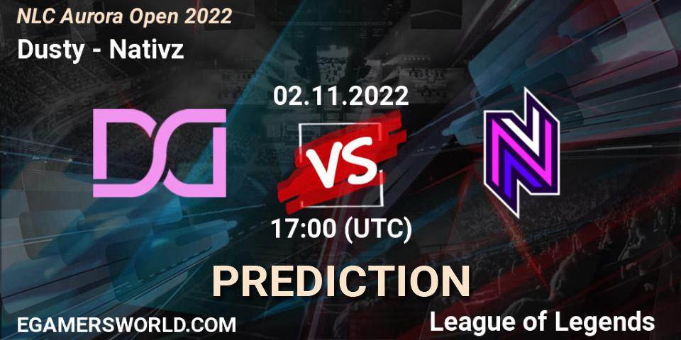 Prognose für das Spiel Dusty VS Nativz. 02.11.2022 at 17:00. LoL - NLC Aurora Open 2022