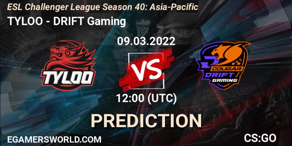 Prognose für das Spiel TYLOO VS DRIFT Gaming. 09.03.2022 at 12:00. Counter-Strike (CS2) - ESL Challenger League Season 40: Asia-Pacific