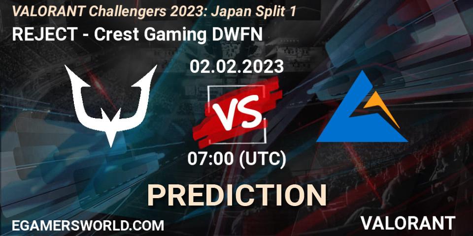 Prognose für das Spiel REJECT VS Crest Gaming DWFN. 02.02.23. VALORANT - VALORANT Challengers 2023: Japan Split 1