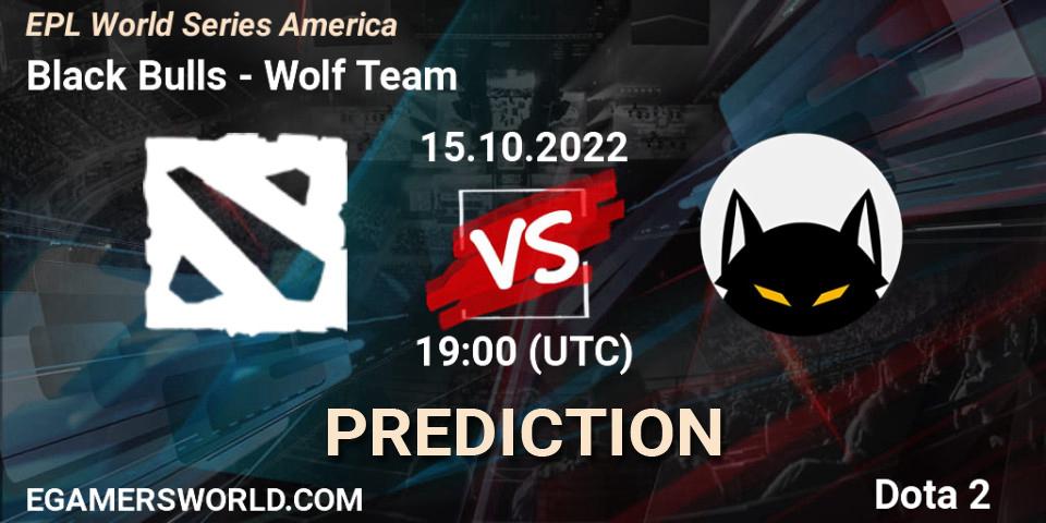 Prognose für das Spiel Black Bulls VS Wolf Team. 15.10.22. Dota 2 - EPL World Series America