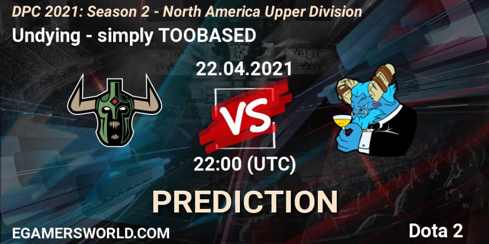 Prognose für das Spiel Undying VS simply TOOBASED. 22.04.2021 at 22:00. Dota 2 - DPC 2021: Season 2 - North America Upper Division 