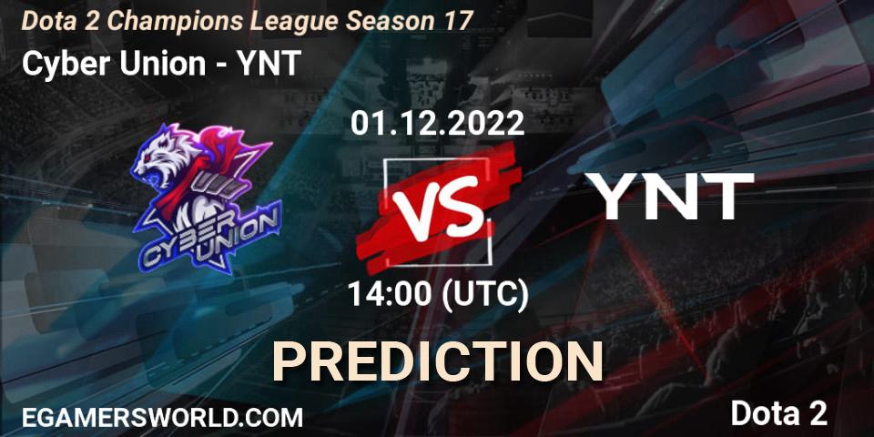 Prognose für das Spiel Cyber Union VS YNT. 01.12.22. Dota 2 - Dota 2 Champions League Season 17